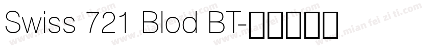 Swiss 721 Blod BT字体转换
